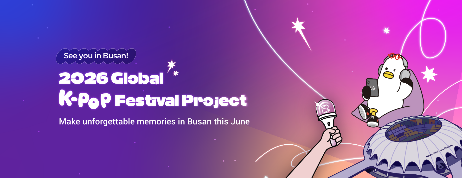 See you in Busan! 2026 Global K-POP Festival Project. Make unforgettable memories in Busan this June