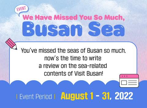 We Have Missed You So Much, Busan EVENT