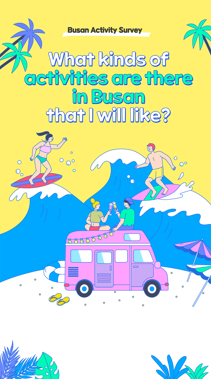 Busan Activity Survey. What kinds of activities are there in Busan that I will like?