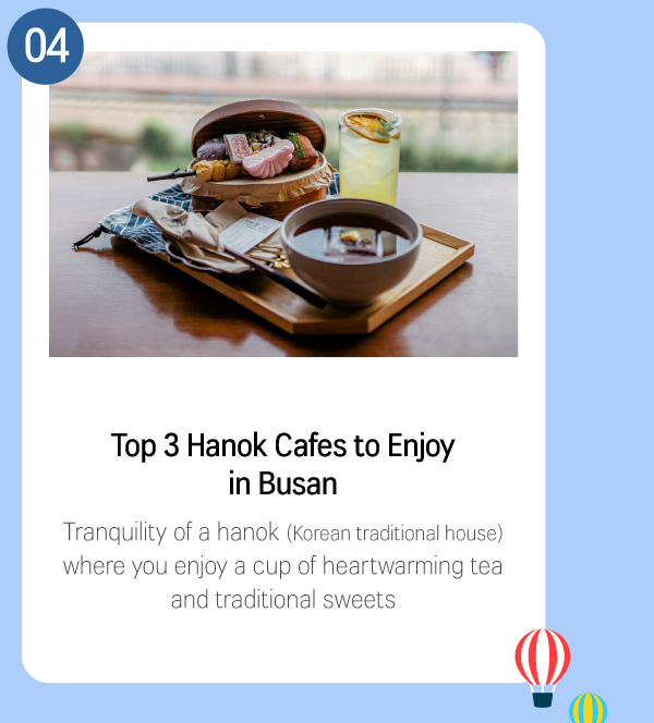 Top 3 Hanok Cafes to Enjoy in Busan